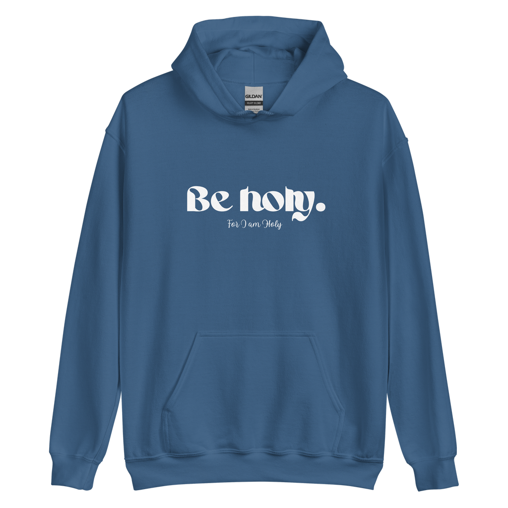 Be Holy for I am Holy - Premium Hoodie