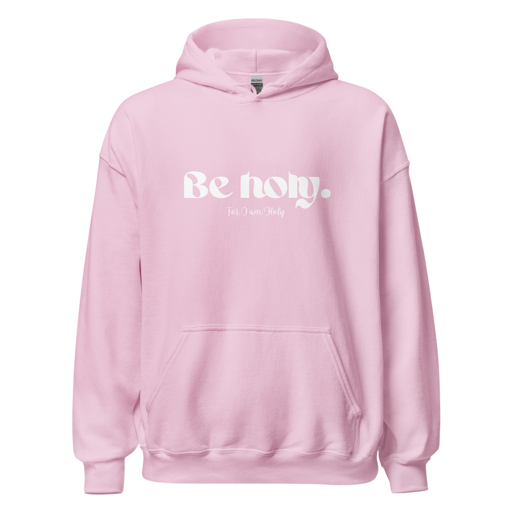 Be Holy for I am Holy - Premium Hoodie